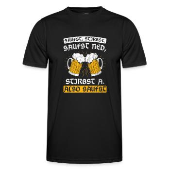 Saufst Stirbst Bayrisch Freistaat Bayern - Männer Funktions-T-Shirt - Schwarz - Vorne - AI Model Male 178 dark (178cm)