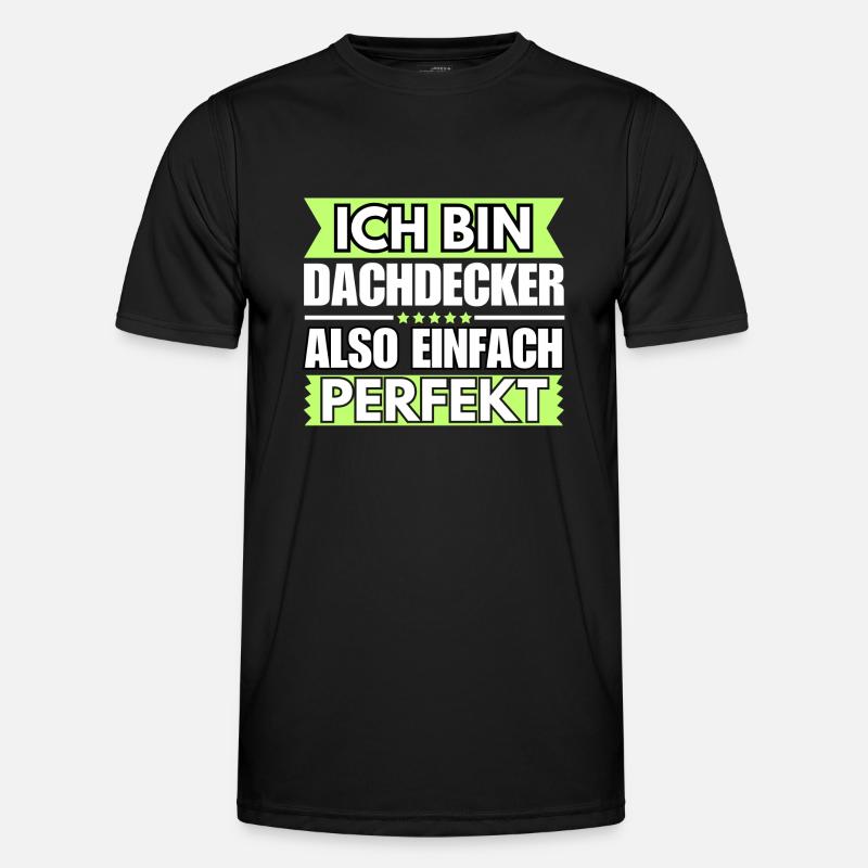 Einfach ein Perfekter Dachdecker - Männer Funktions-T-Shirt - Schwarz
