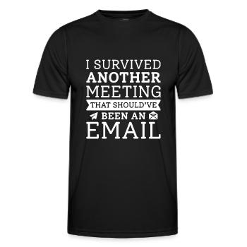 I Survived Another Meeting - Men's Functional T-Shirt - black - Front - AI Model Male 178 dark (178cm)