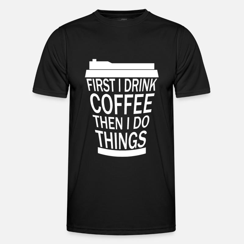 DRINK COFFEE BEFORE ACTIVITY - Men's Functional T-Shirt - black