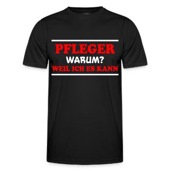 Pfleger Spruch Pflegekraft Lustig Pfleger Geschenk - Männer Funktions-T-Shirt - Schwarz - Vorne - AI Model Male 178 dark (178cm)