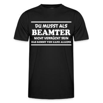 Beamter Spruch Verbeamtung Büro Beamten Geschenk - Männer Funktions-T-Shirt - Schwarz - Vorne - AI Model Male 178 dark (178cm)