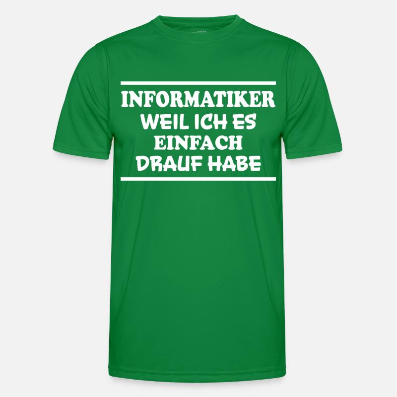 Informatiker Spruch Lustige Programmierer Geschenk Männer Funktions-T-Shirt