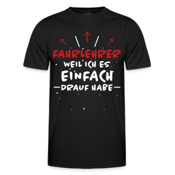 Fahrlehrer Spruch Lustige Fahrschullehrer Geschenk - Männer Funktions-T-Shirt - Schwarz - Vorne - AI Model Male 178 dark (178cm)