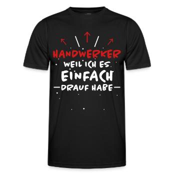 Handwerker Spruch Heimwerker Handwerker Geschenk - Männer Funktions-T-Shirt - Schwarz - Vorne - AI Model Male 178 dark (178cm)