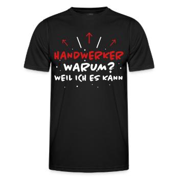 Handwerker Spruch Heimwerker Handwerker Geschenk - Männer Funktions-T-Shirt - Schwarz - Vorne - AI Model Male 178 dark (178cm)