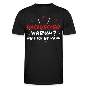 Dachdecker Spruch Job Lustiges Dachdecker Geschenk - Männer Funktions-T-Shirt - Schwarz - Vorne - AI Model Male 178 dark (178cm)