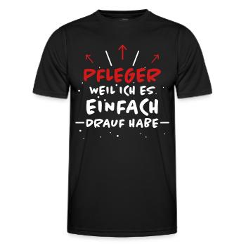 Pfleger Spruch Pflegekraft Lustig Pfleger Geschenk - Männer Funktions-T-Shirt - Schwarz - Vorne - AI Model Male 178 dark (178cm)
