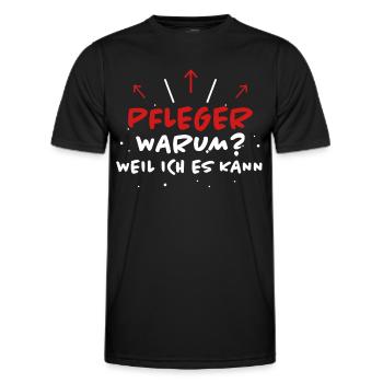 Pfleger Spruch Pflegekraft Lustig Pfleger Geschenk - Männer Funktions-T-Shirt - Schwarz - Vorne - AI Model Male 178 dark (178cm)