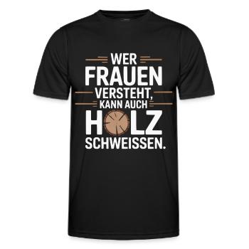 Wer Frauen versteht kann auch Holz schweissen - Männer Funktions-T-Shirt - Schwarz - Vorne - AI Model Male 178 dark (178cm)