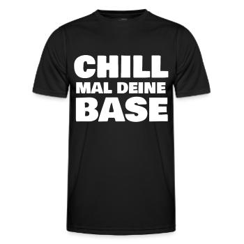 Chill mal deine Base - Männer Funktions-T-Shirt - Schwarz - Vorne - AI Model Male 178 dark (178cm)