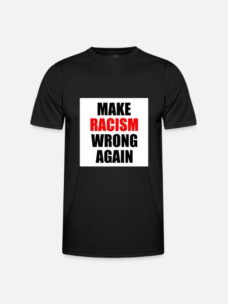 make racism wrong again - Men's Functional T-Shirt - black