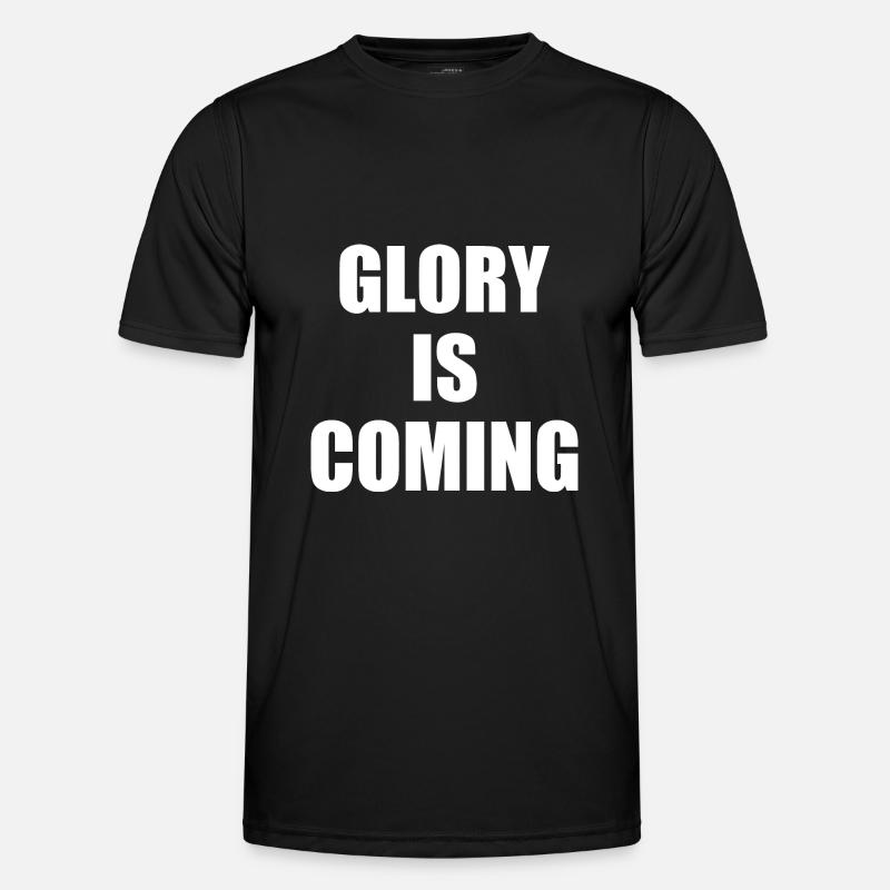Glory is coming - Men's Functional T-Shirt - black