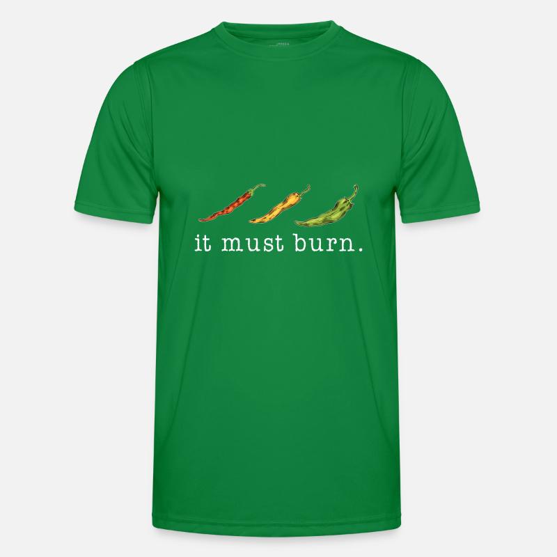 It Must Burn Scharfes Essen Chili Männer Funktions-T-Shirt