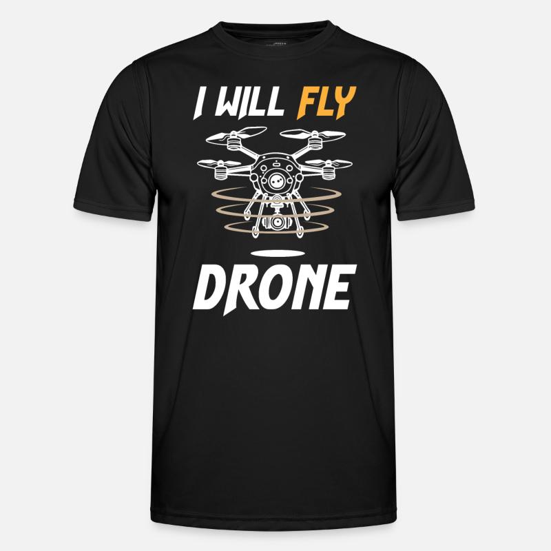 I Will Fly Drone - Men's Functional T-Shirt - black