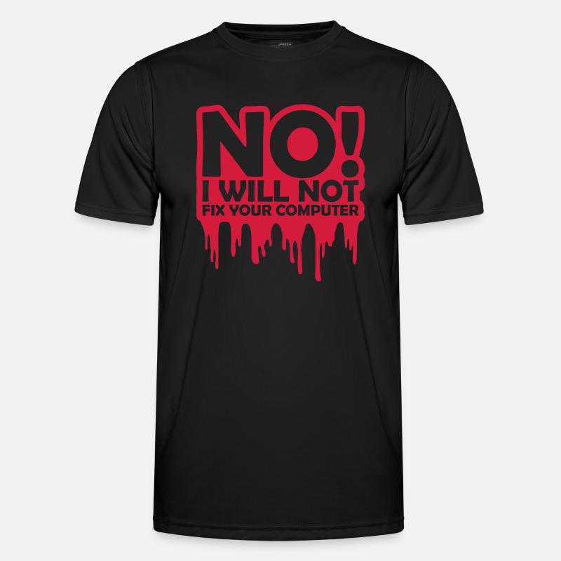 not fix your computer - Men's Functional T-Shirt - black