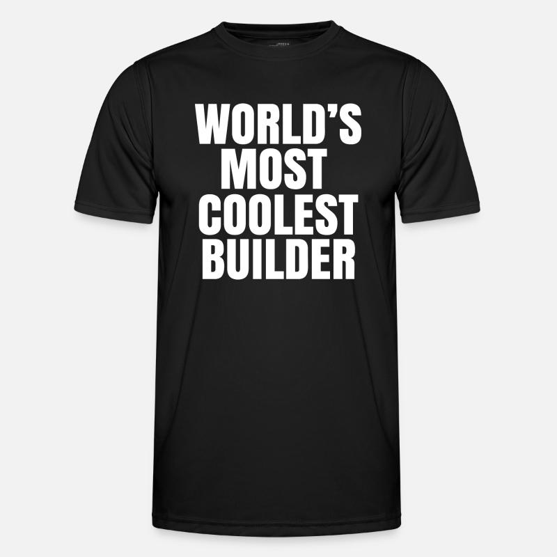 world's most coolest builder - Men's Functional T-Shirt - black