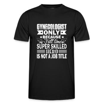 Gynecologist Is Not An Official Job Title - Men's Functional T-Shirt - black - Front - AI Model Male 178 dark (178cm)