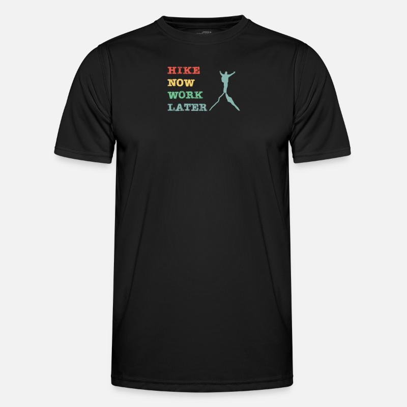 Hike now work later - Männer Funktions-T-Shirt - Schwarz