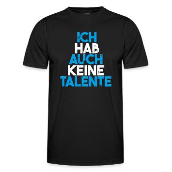 Ich hab auch keine Talente - Männer Funktions-T-Shirt - Schwarz - Vorne - AI Model Male 178 dark (178cm)