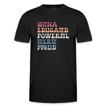 Latina Educated Powerful Fuerte Proud Feminist - Men's Functional T-Shirt - black - Front - AI Model Male 178 dark (178cm)