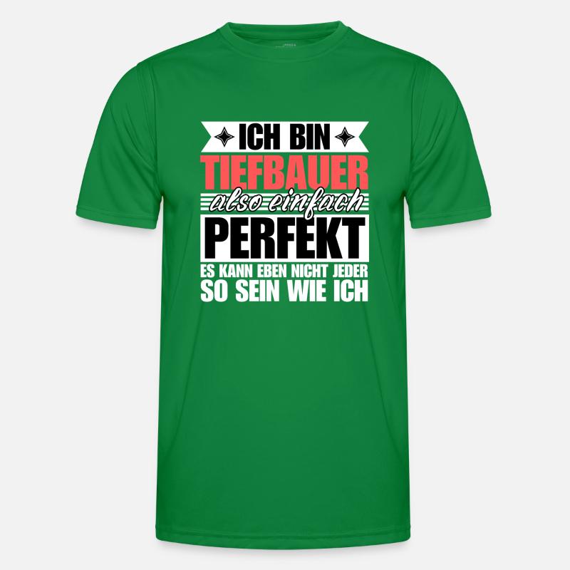 Perfekter Tiefbauer Männer Funktions-T-Shirt