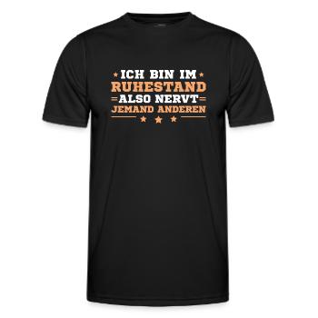 Ruhestand Pension Nervt jemand anderen Rentner - Männer Funktions-T-Shirt - Schwarz - Vorne - AI Model Male 178 dark (178cm)