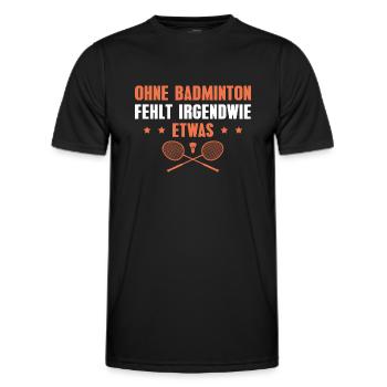 Ohne Badminton fehlt etwas - Männer Funktions-T-Shirt - Schwarz - Vorne - AI Model Male 178 dark (178cm)