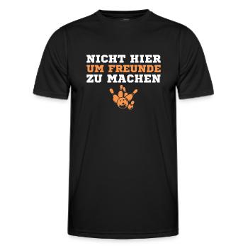 Bowling Nicht hier um Freunde zu machen Bowler - Männer Funktions-T-Shirt - Schwarz - Vorne - AI Model Male 178 dark (178cm)