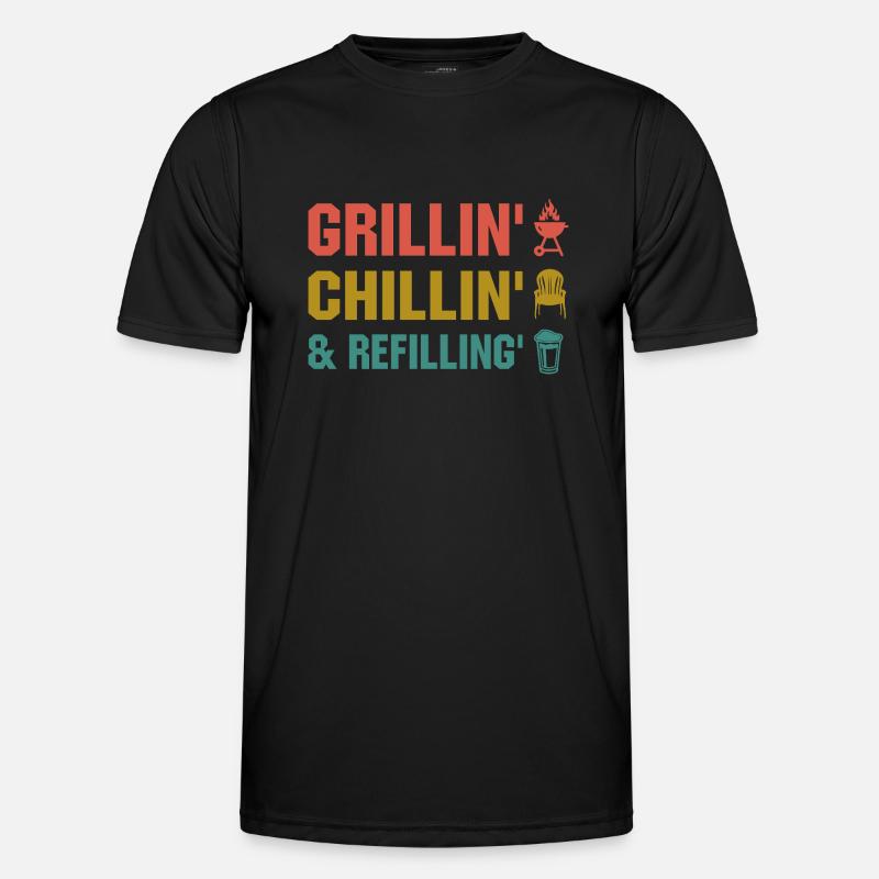 Grillin Chillin Refilling- Grill Geschenk - Männer Funktions-T-Shirt - Schwarz