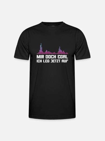 Mir doch egal Ich leg jetzt auf DJ - Männer Funktions-T-Shirt - Schwarz