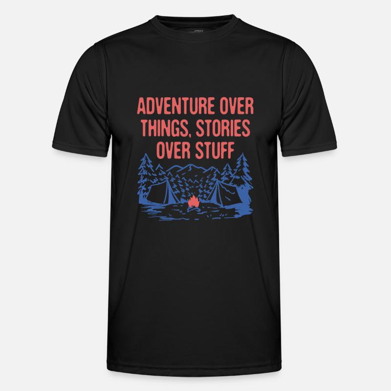 Adventure Over Things Stories Over Stuff Camping Männer Funktions-T-Shirt