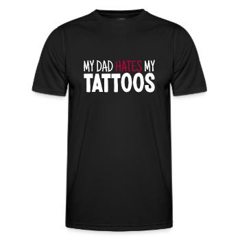 My Dad Hates My Tattoos Tätowierer Tattoo Lover - Männer Funktions-T-Shirt - Schwarz - Vorne - AI Model Male 178 dark (178cm)