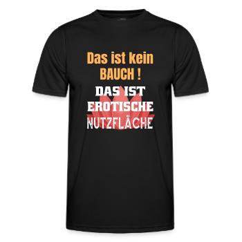 Dicker Bauch ist eine erotische Nutzfläche - Männer Funktions-T-Shirt - Schwarz - Vorne - AI Model Male 178 dark (178cm)