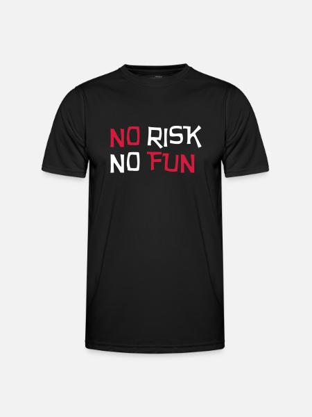 No Risk No Fun / Quote / Funny / Humor / Citation - Funktions-T-shirt herr - svart