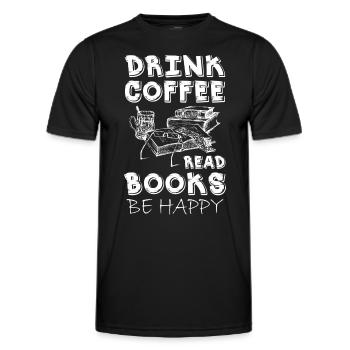 Drink Coffeei Read Books Be Happy - Men's Functional T-Shirt - black - Front - AI Model Male 178 dark (178cm)
