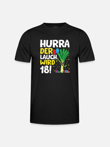 Hurra der Lauch wird 18 - Männer Funktions-T-Shirt - Schwarz