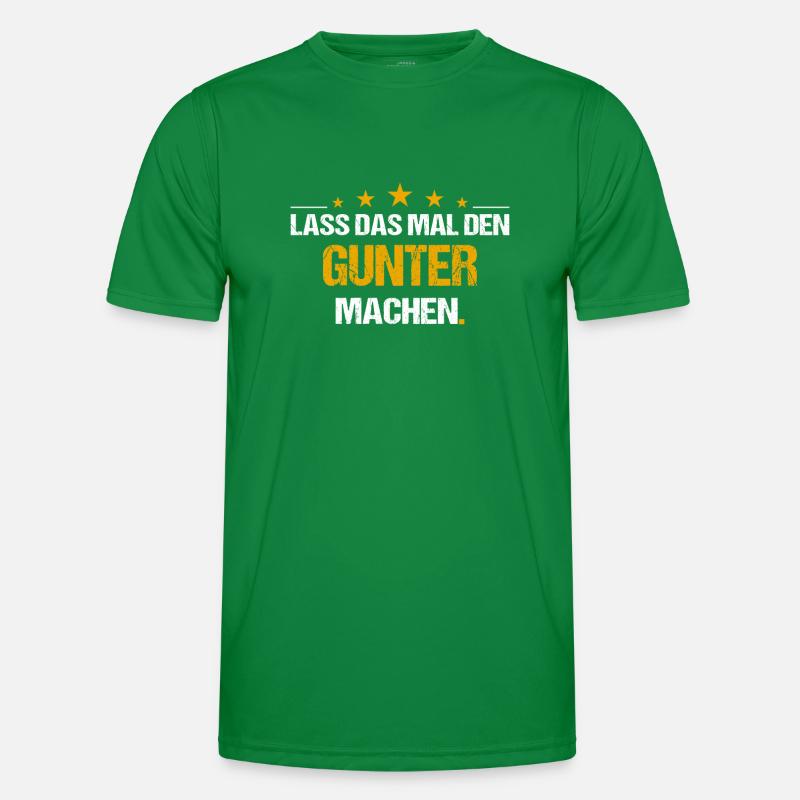 Lass das mal den Gunter machen Name Männer Funktions-T-Shirt