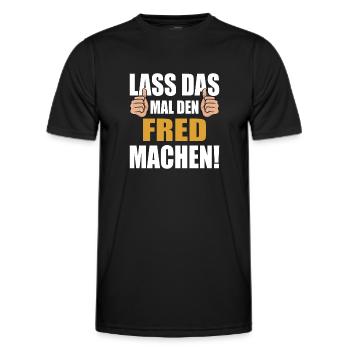 Lass das mal den Fred machen - Männer Funktions-T-Shirt - Schwarz - Vorne - AI Model Male 178 dark (178cm)