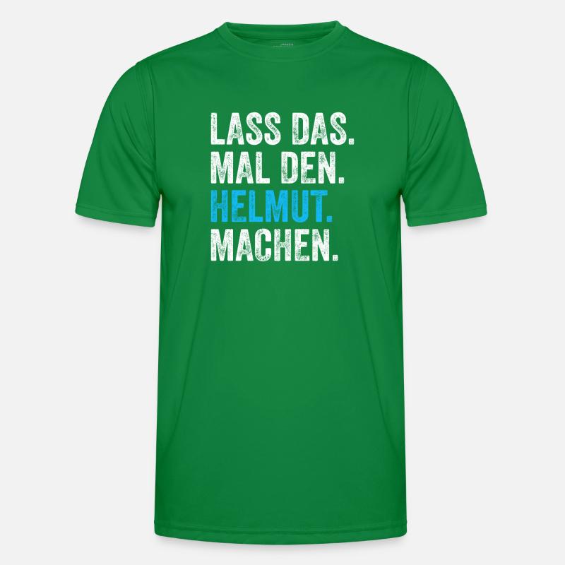Lass das mal den Helmut machen Name Männer Funktions-T-Shirt