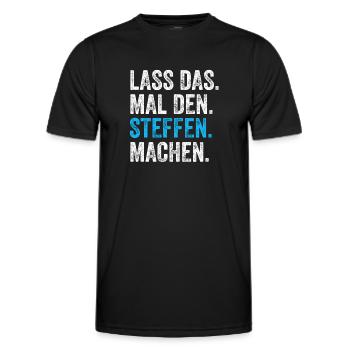 Lass das mal den STeffen machen Name - Männer Funktions-T-Shirt - Schwarz - Vorne - AI Model Male 178 dark (178cm)