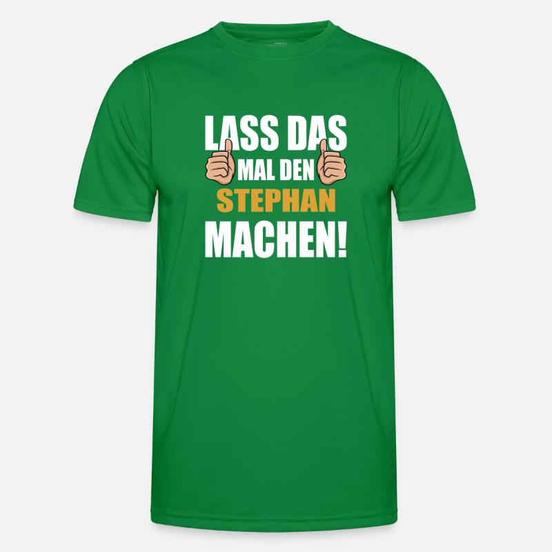 Lass das mal den Stephan machen Männer Funktions-T-Shirt