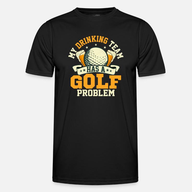 My Drinking Team Has A Golf Problem Golfing Par Te Männer Funktions-T-Shirt