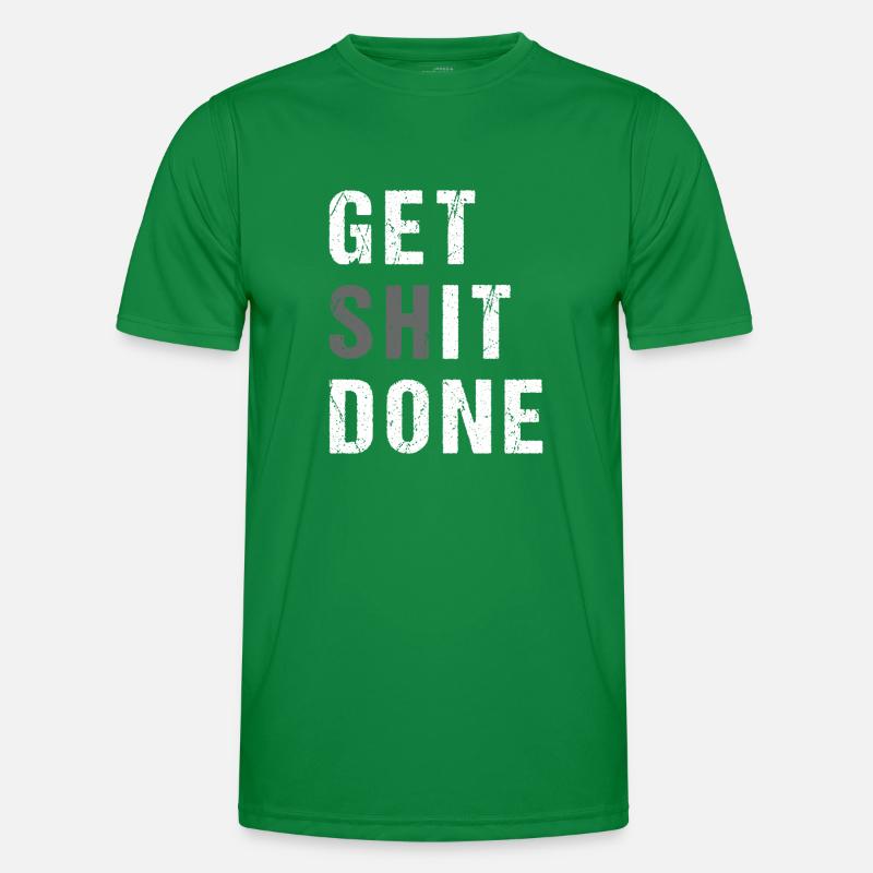 GET SHIT DONE Männer Funktions-T-Shirt