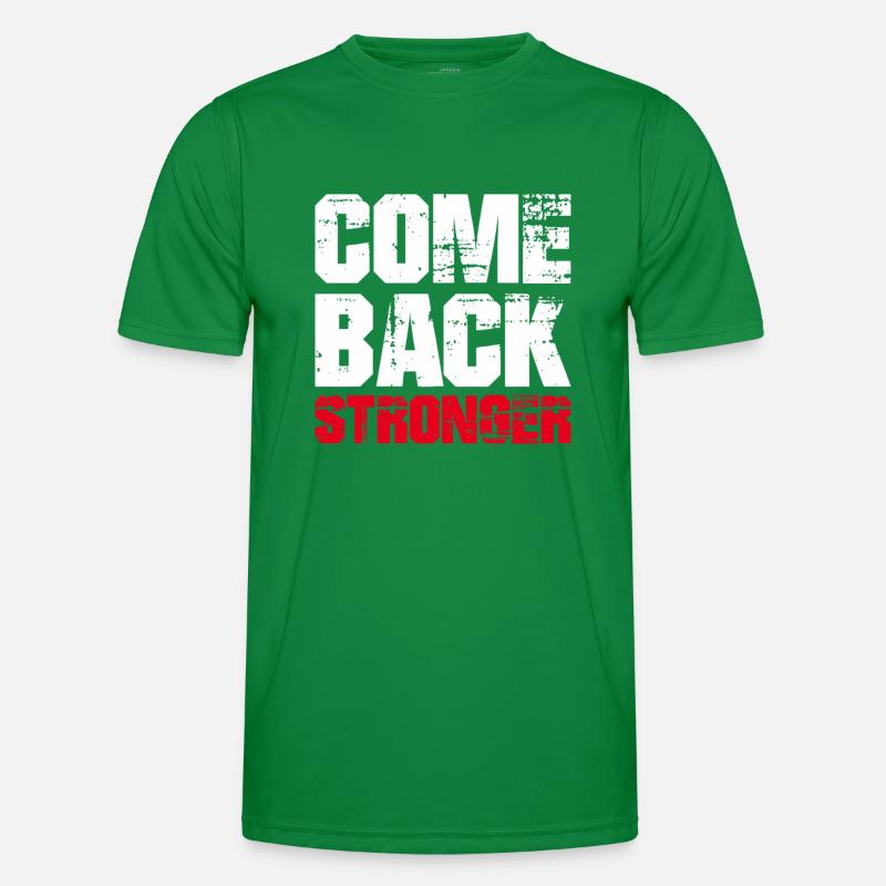 COME BACK STRONGER - COMEBACK - RÜCKKEHR Männer Funktions-T-Shirt