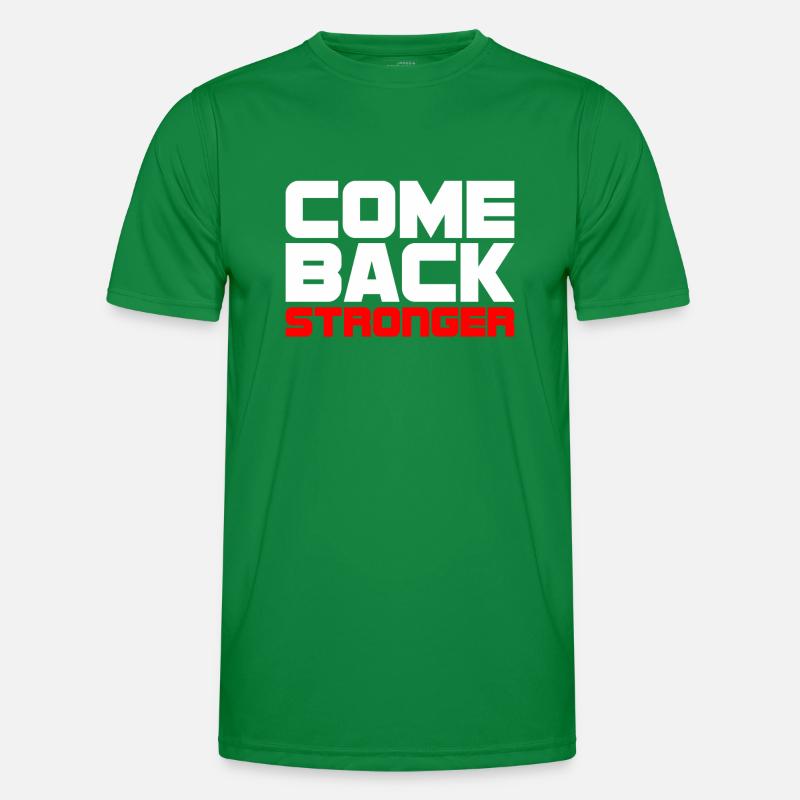COME BACK STRONGER - COMEBACK - RETURN - FITNESS Men's Functional T-Shirt