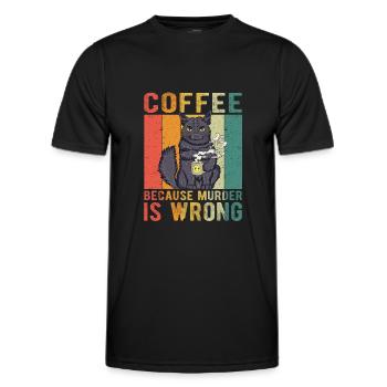 Coffee Because Murder Is Wrong - Men's Functional T-Shirt - black - Front - AI Model Male 178 dark (178cm)