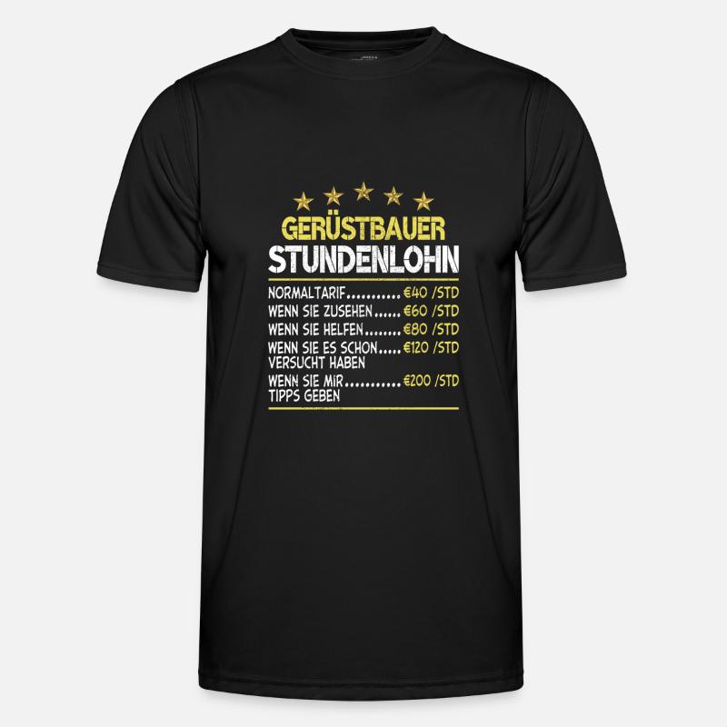 Gerüstbauer Stundensatz Stundenlohn - Männer Funktions-T-Shirt - Schwarz
