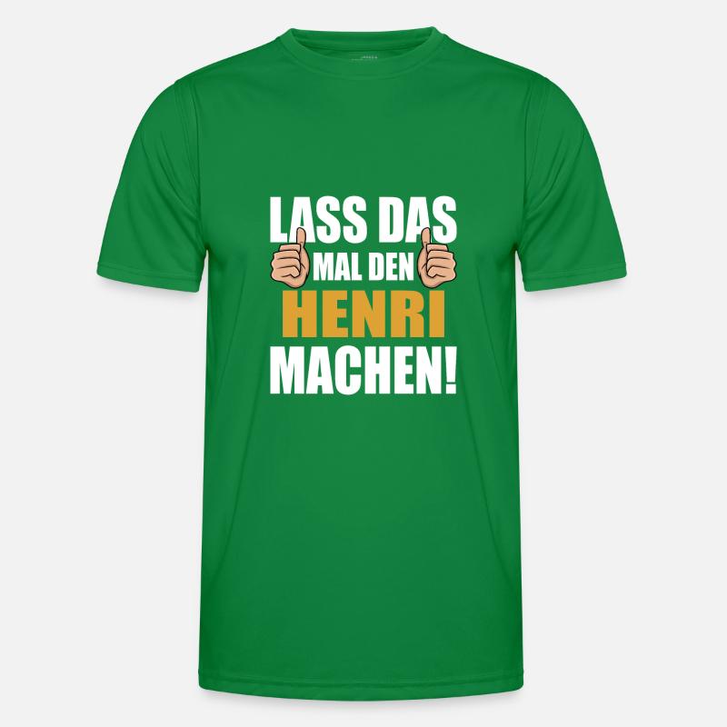 Lass das mal den Henri machen Männer Funktions-T-Shirt