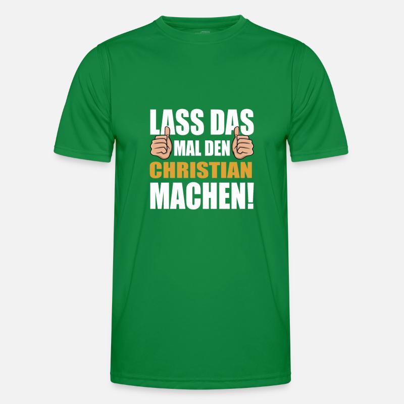 Lass das mal den Christian machen Männer Funktions-T-Shirt